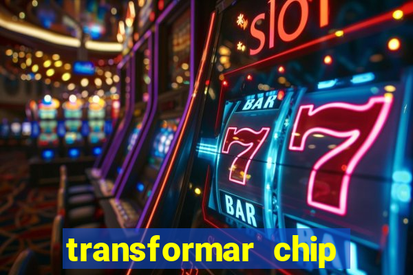 transformar chip tim em esim